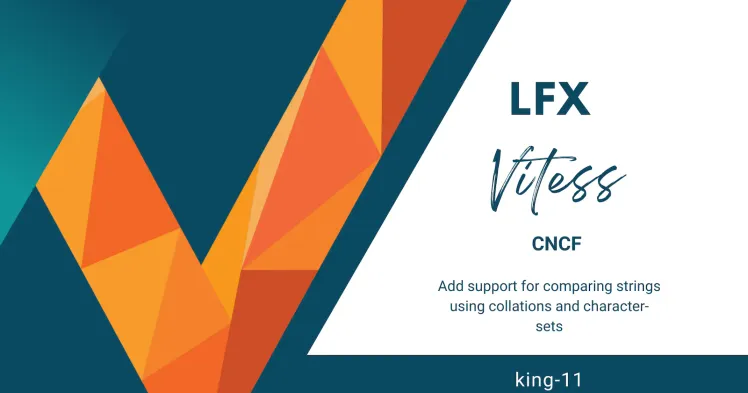 Vitess LFX Mentorship Fall 2021