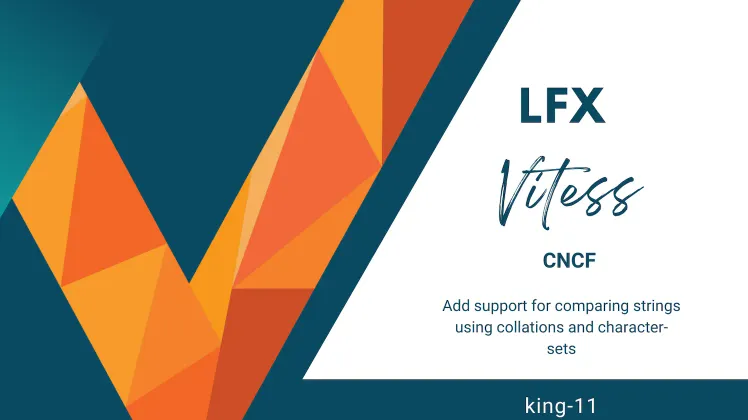 Vitess LFX Mentorship Fall 2021