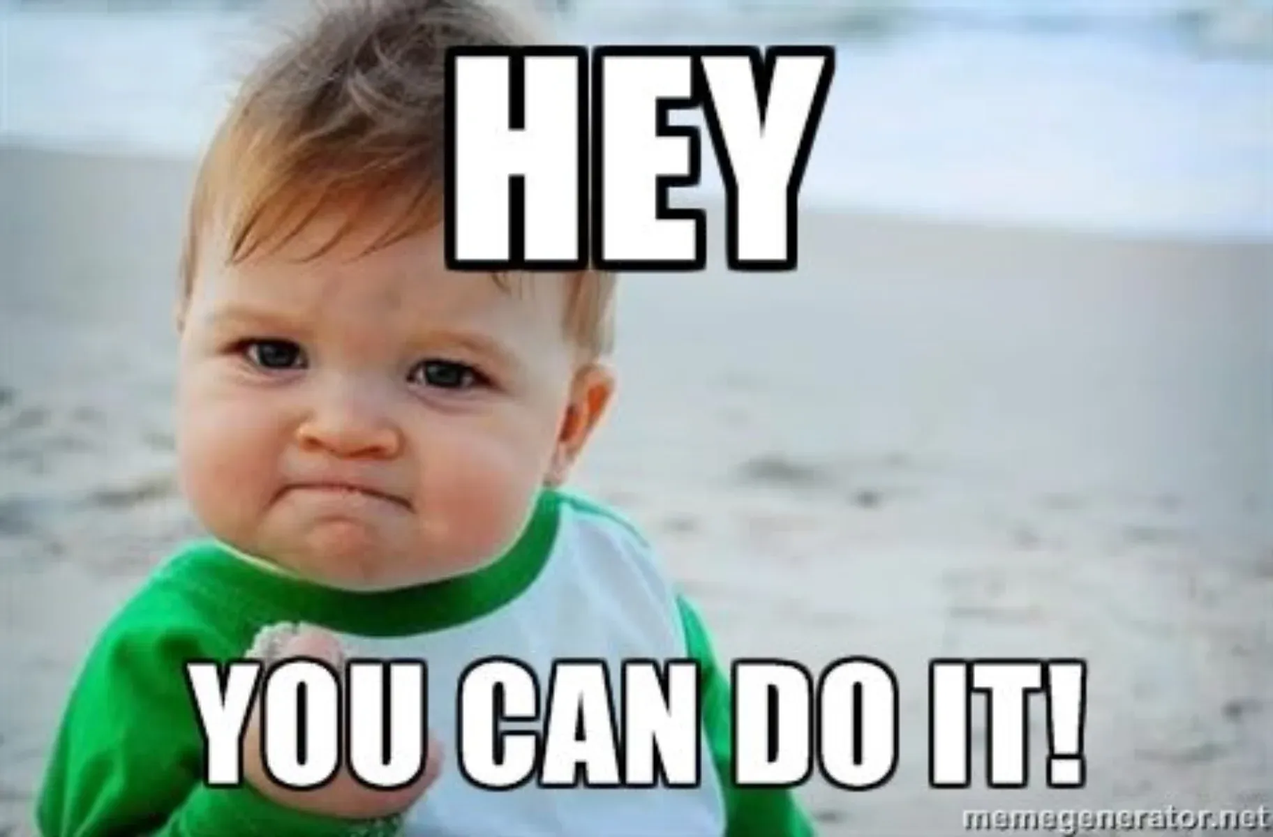 you got it fist baby